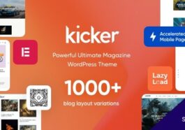 Kicker Nulled Multipurpose Blog Magazine WordPress Theme + Gutenberg Free Download