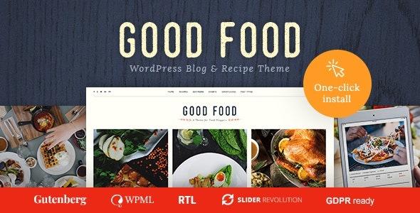 Good Food Nulled Recipe Magazine & Food Blogging Theme Free Download