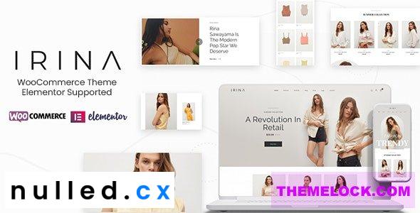 Free Download IRINA Elementor WooCommerce Theme Nulled