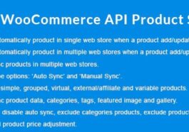 WooCommerce API Product Sync with Multiple WooCommerce Stores (Shops) Nulled Download