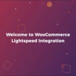 WooCommerce Lightspeed POS Integration Nulled Free Download