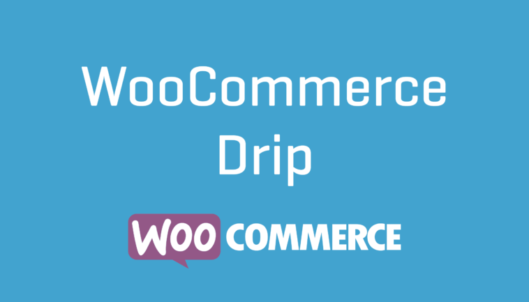 free download WooCommerce Drip nulled