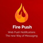 Fire Push Nulled WordPress SMS & HTML Web Push Notifications WooCommerce Free Download