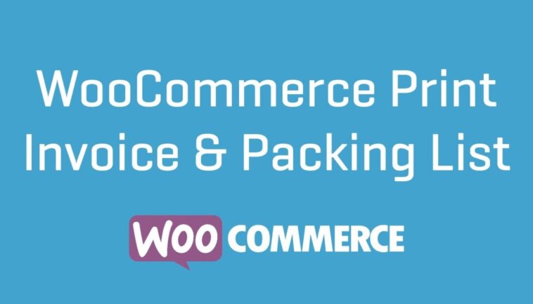 WooCommerce Print Invoices & Packing lists Nulled