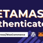 MetaMask Authenticator for WordPress & WooCommerce Nulled Free Download