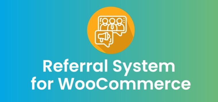 Referral System for WooCommerce Nulled