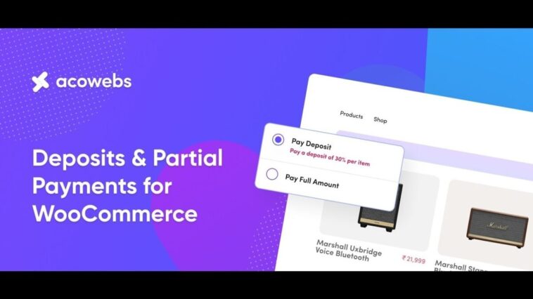 WooCommerce Deposits & Partial Payments [Acowebs] Nulled Free Download