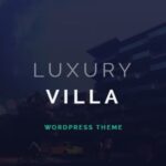 free download Luxury Villa - Property Showcase WordPress Theme nulled