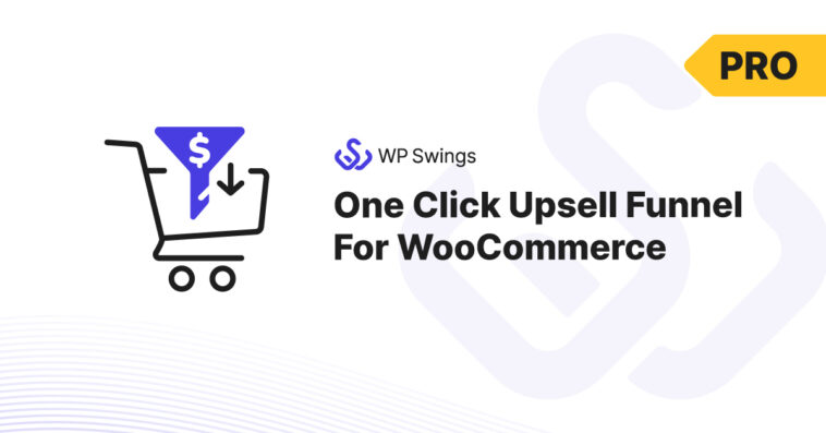 free download One Click Upsell Funnel For WooCommerce Pro nulled