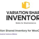 WooCommerce Shared Variation Inventory Nulled Webis Free Download