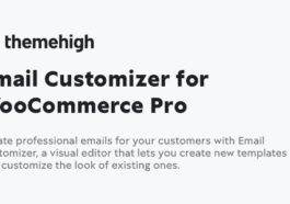 Email Customizer for WooCommerce Nulled by ThemeHigh Free Download