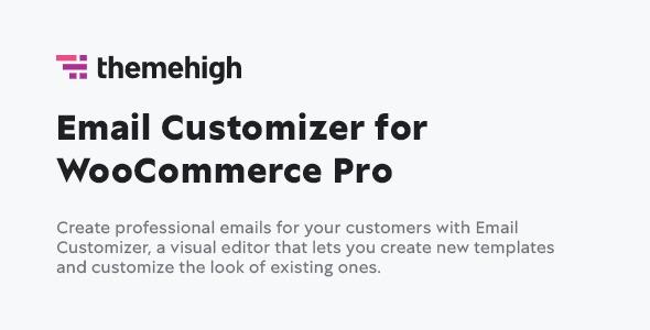 Email Customizer for WooCommerce Nulled by ThemeHigh Free Download