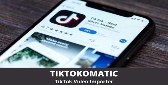 TikTokomatic Nulled TikTok Video Importer Free Download