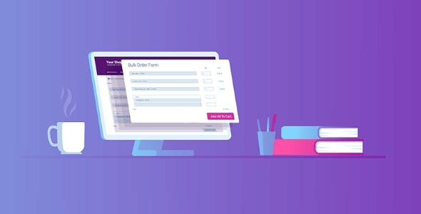 WooCommerce Bulk Order Form Pro Nulled Free Download