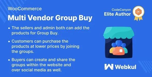 Multi Vendor Group Buy for WooCommerce Nulled Free Download