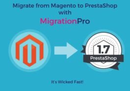 PrestaShop MigrationPro Magento to PrestaShop Migration Tool Nulled Free Download